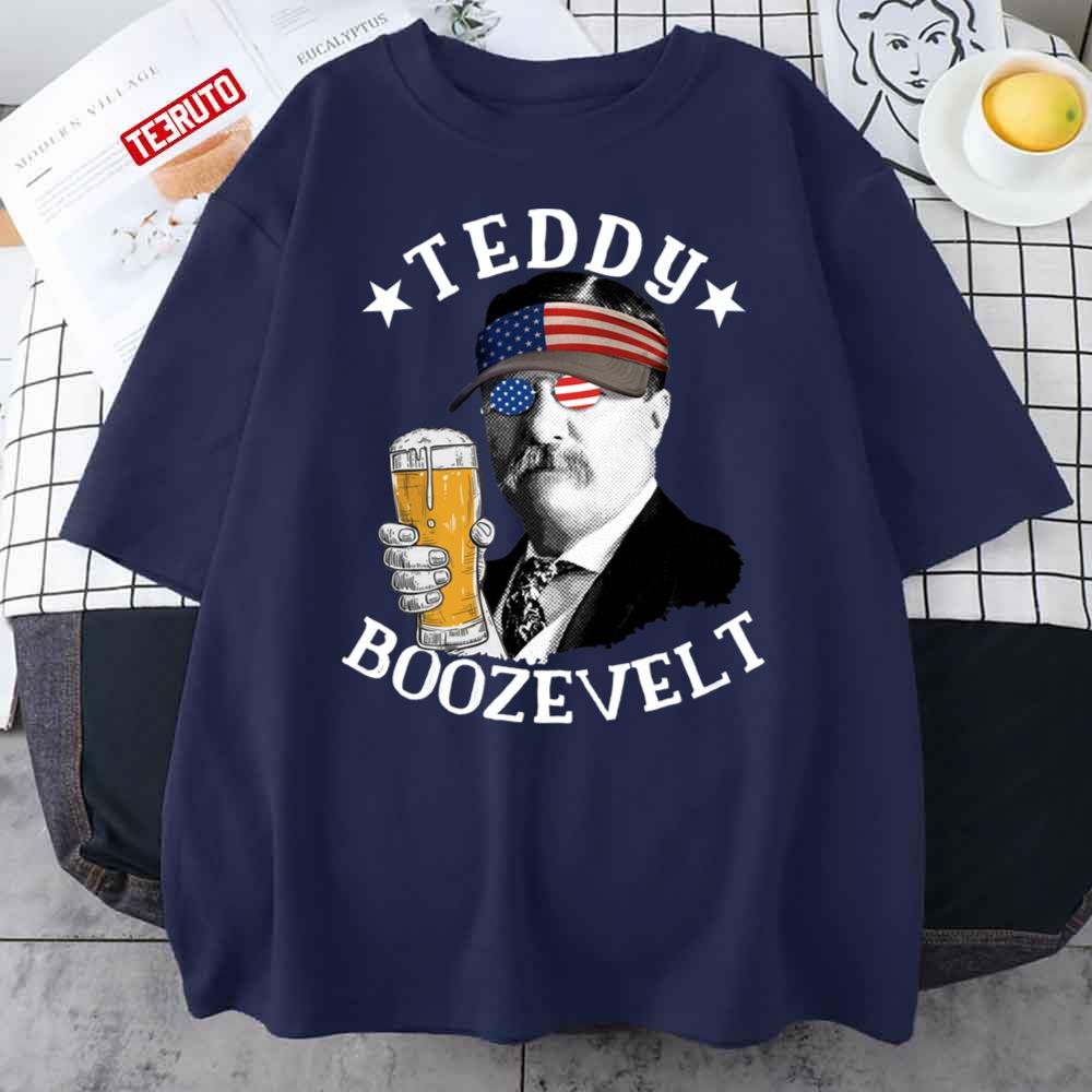 Teddy Boozevelt President Theodore Roosevelt Drinking Beer Gear Unisex T-Shirt