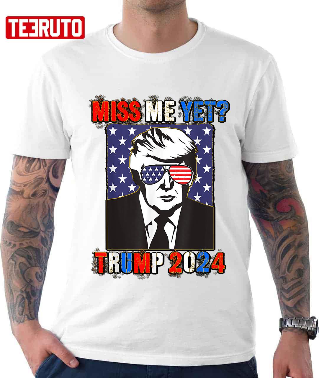 Trump Miss Me Yet Trump 2024 Patriotic 4th Of July Trump Unisex T-Shirt