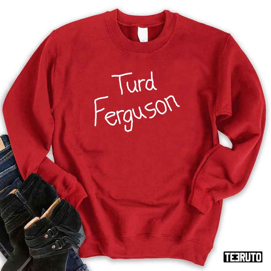 Turd Ferguson Name Unisex T-Shirt