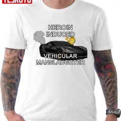 Vehicular Manslaughter Unisex T-Shirt