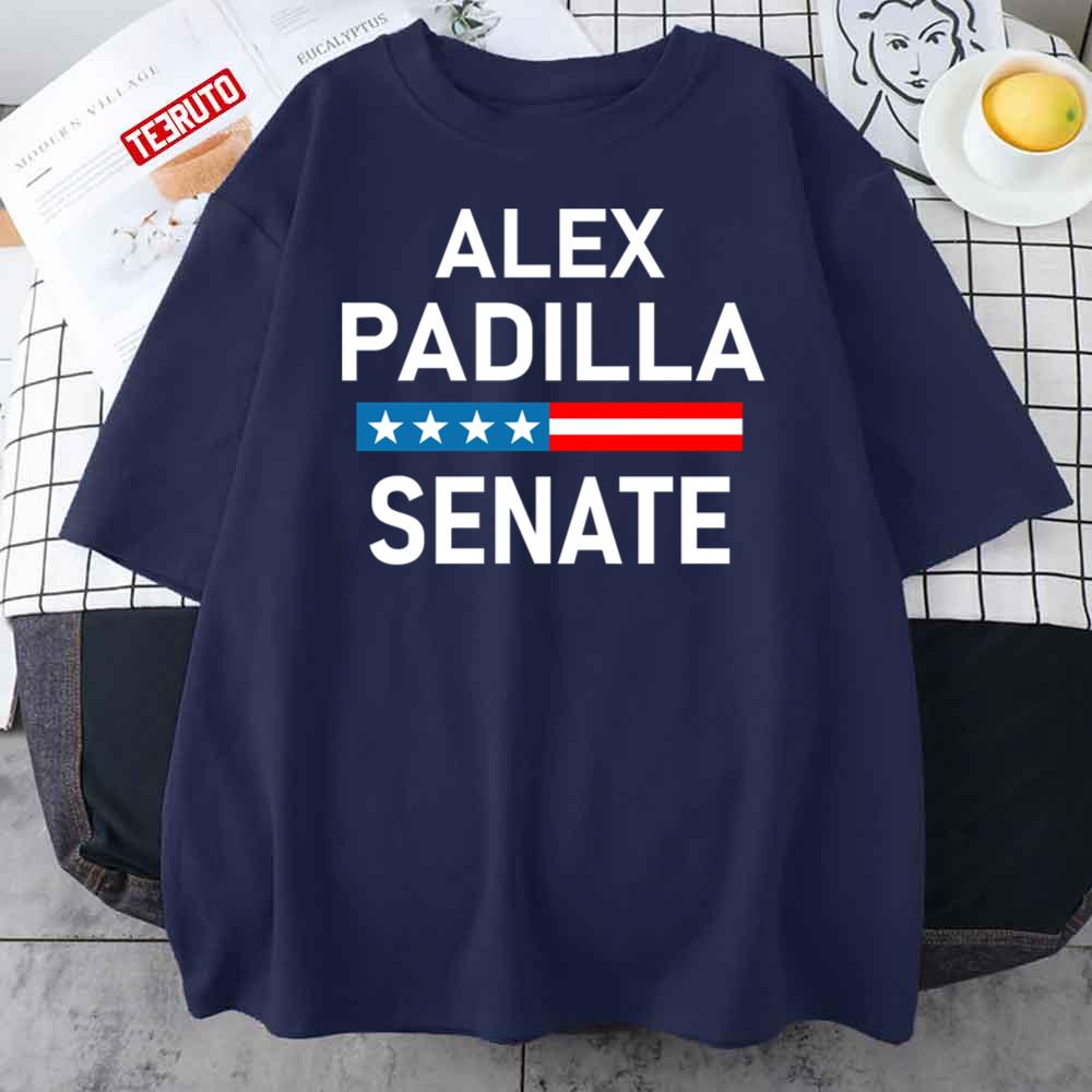 Vote Alex Padilla California Senator Unisex T-Shirt