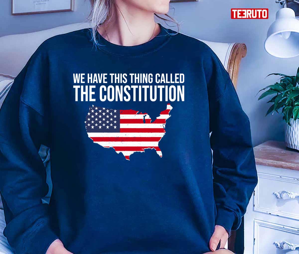 We Have This Thing Called The Constitution American Flag Unisex T-Shirt
