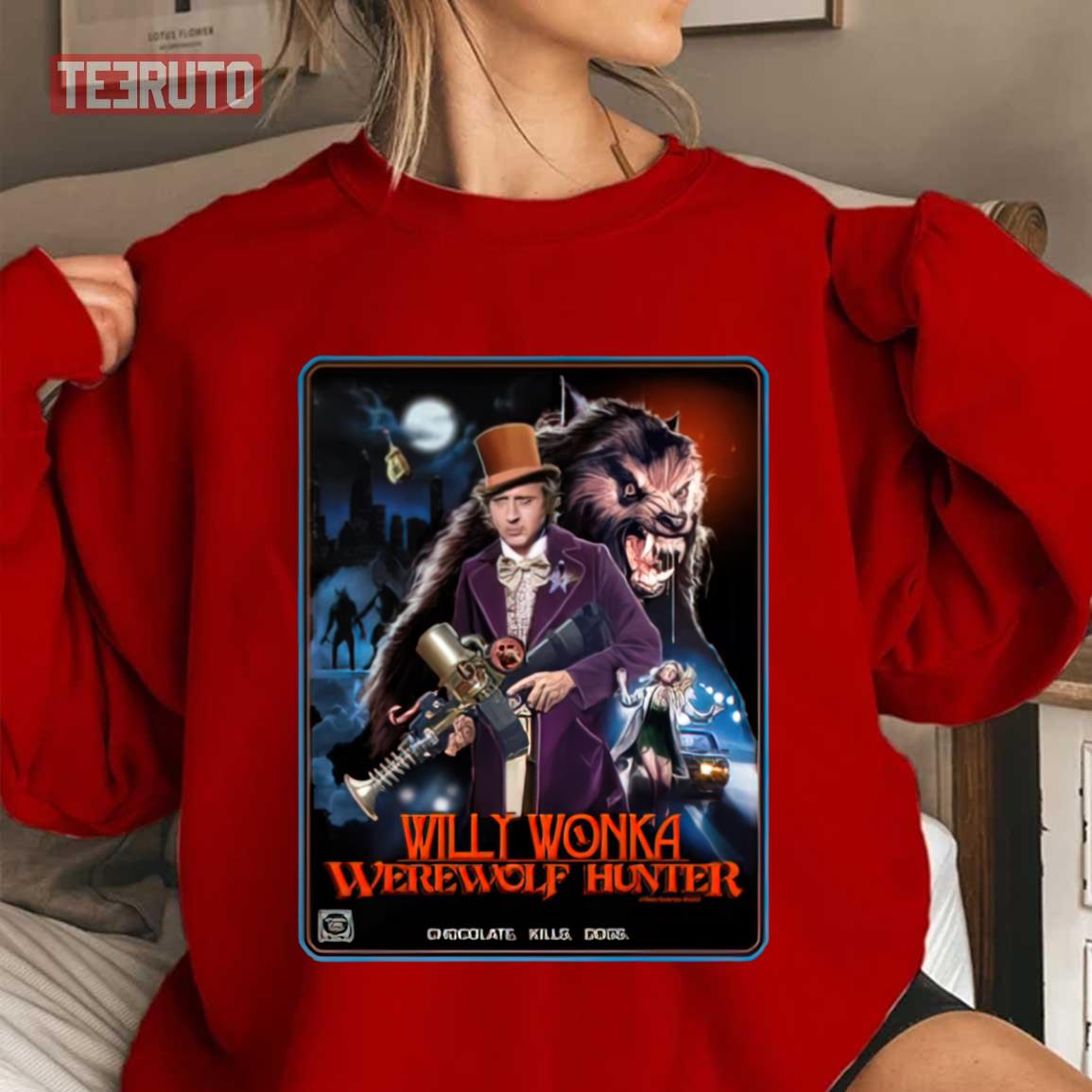 Willy Wonka Werewolf Hunter Unisex Sweatshirt