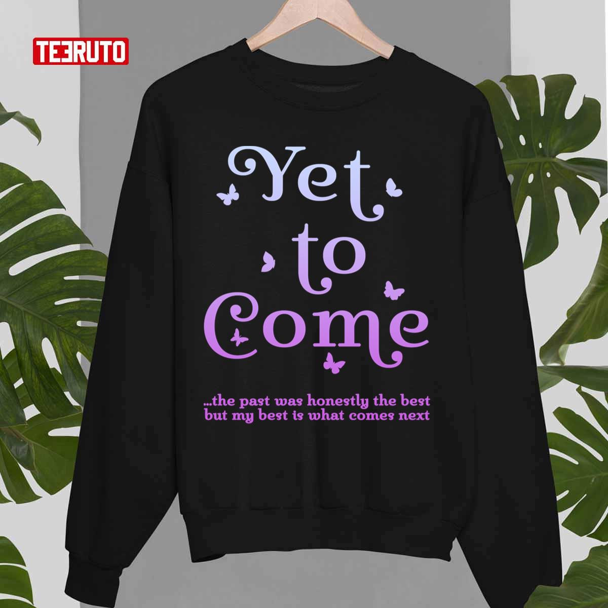 Yet To Come BTS Lyrics Unisex T-Shirt