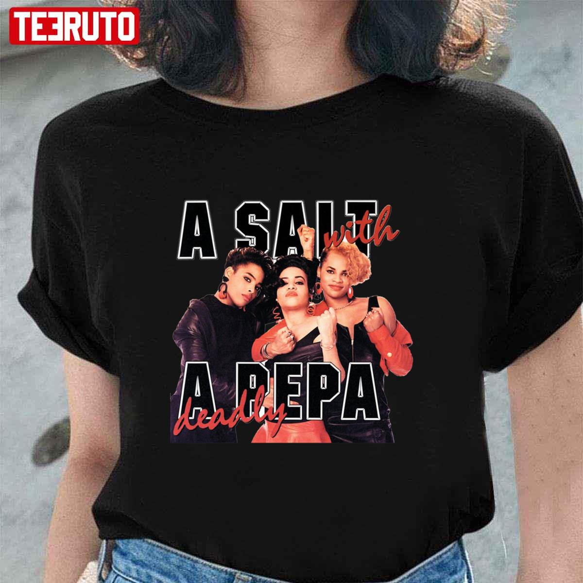 A Salt With A Pepa Unisex T-Shirt