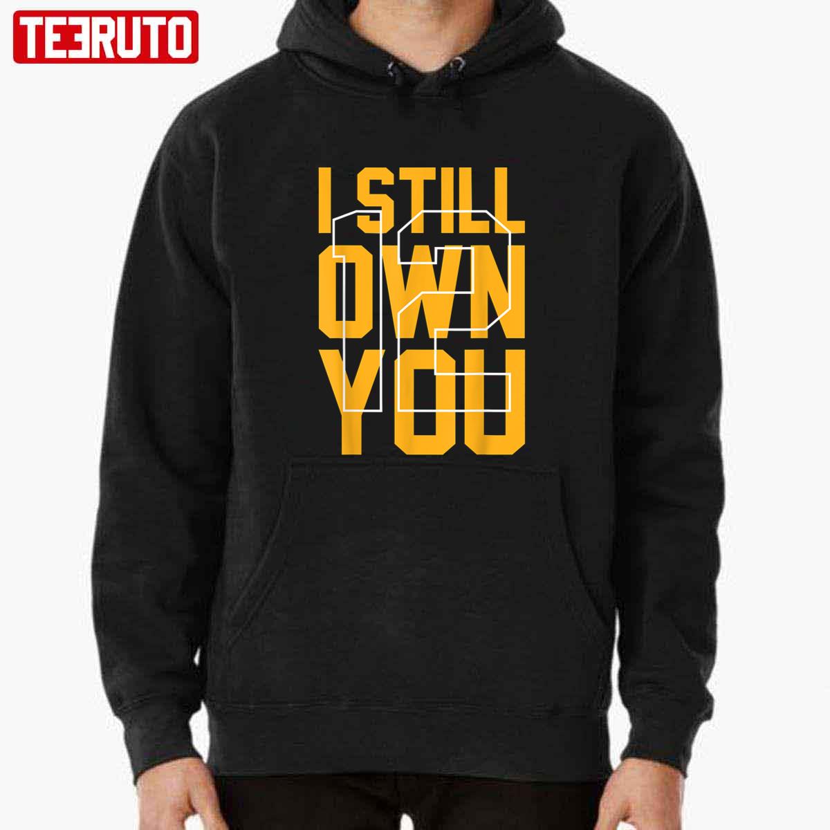 I Still Own You Aaron Rodgers Green Bay Packers Unisex T-Shirt - Teeruto