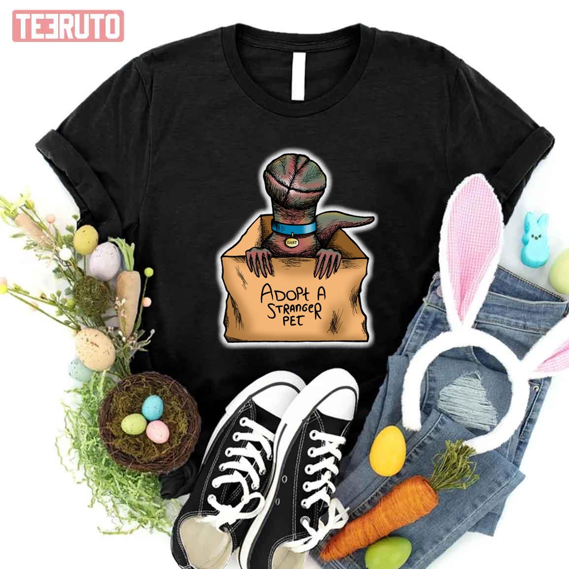 Adopt A Stranger Pet Stranger Things Unisex T-Shirt