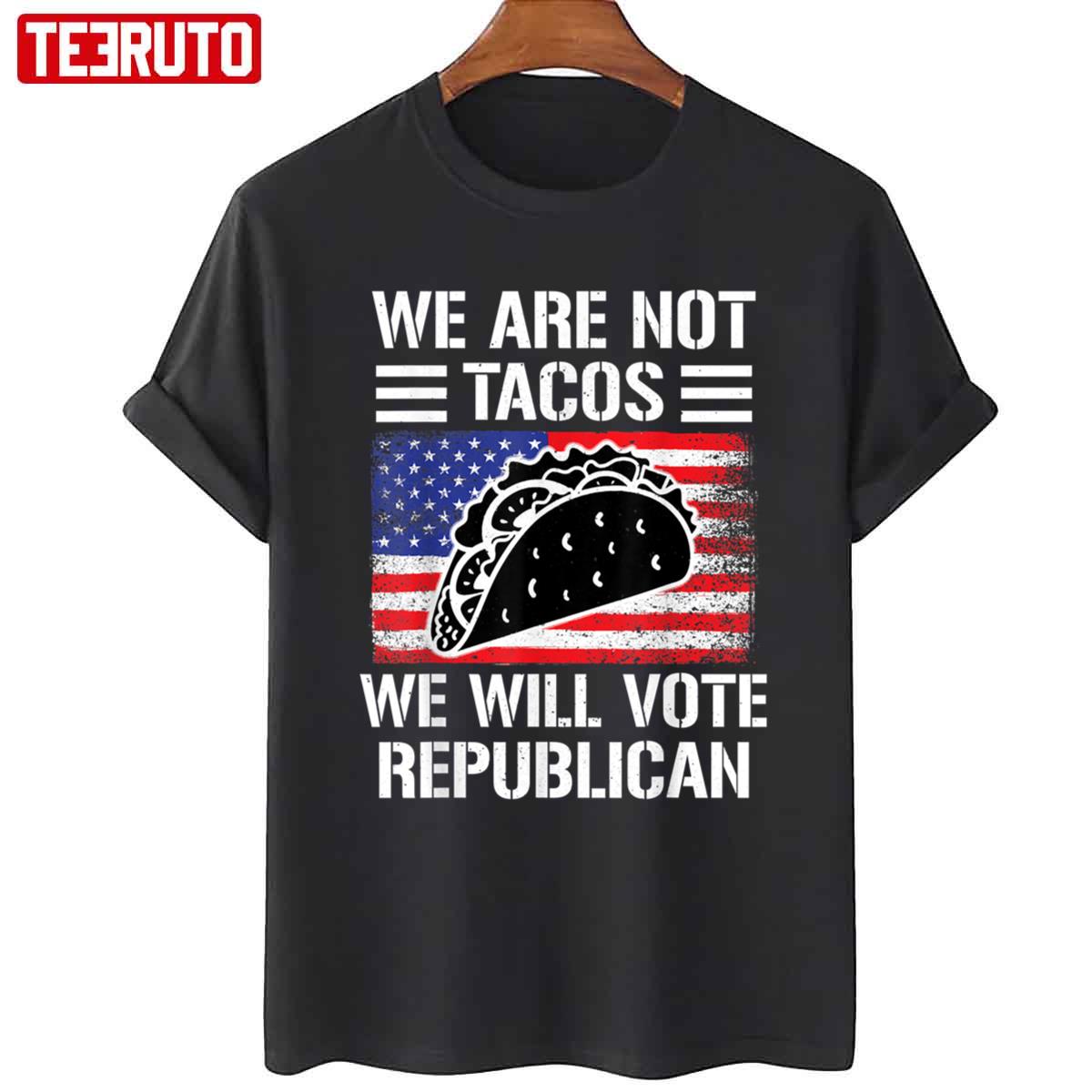 Biden We Are Not Tacos Will Vote Republican Vintage Unisex T-Shirt