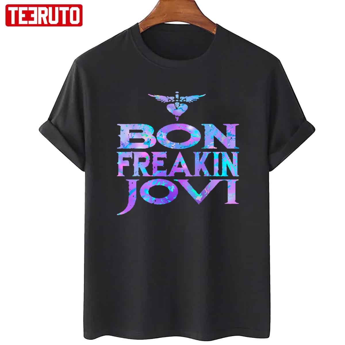 Bon Freakin Jovi Bonjovi Unisex T-Shirt
