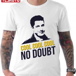 Brooklyn Nine-Nine Cool Cool Cool Unisex T-Shirt