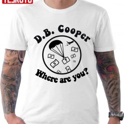 DB Cooper Where Are You Unisex T-Shirt