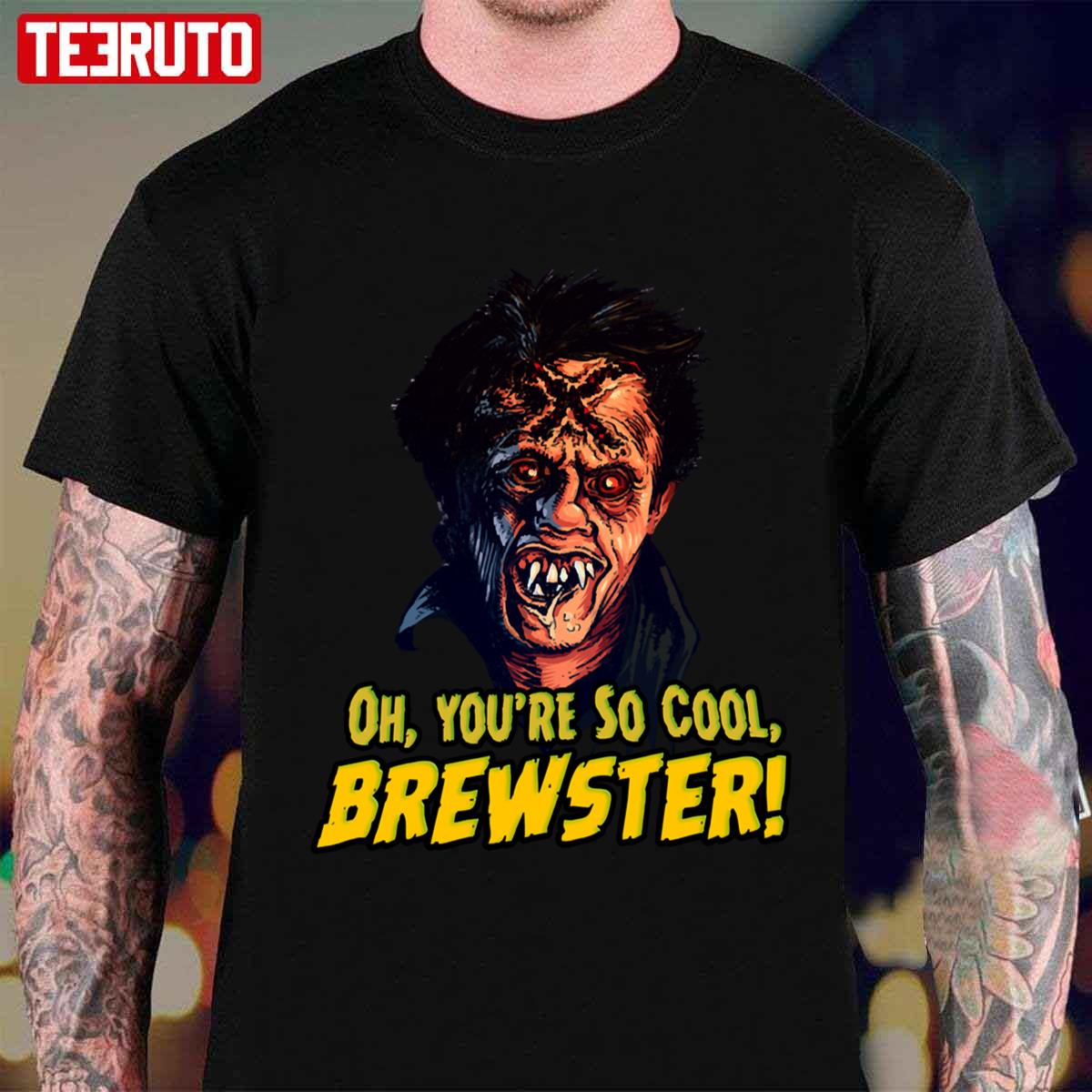 Evil Fright Night Brewster You’re So Cool Unisex T-Shirt