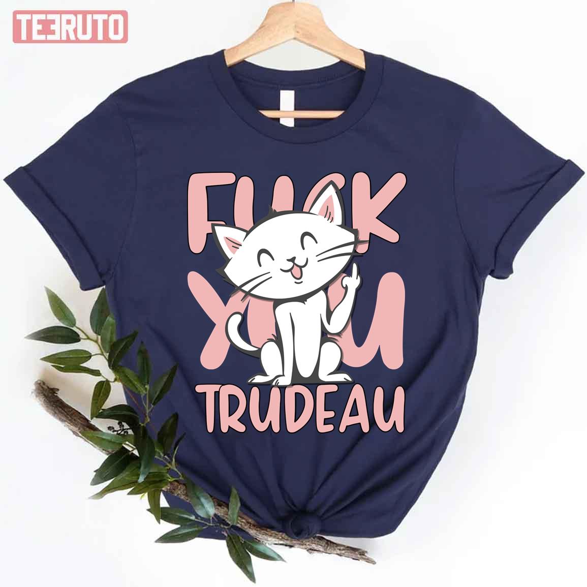 Fck You Trudeau Design Justin Trudeau Unisex T-Shirt - Teeruto
