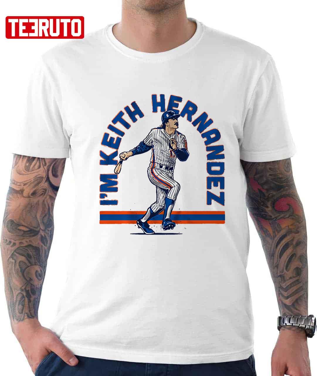 I'm Keith Hernandez Unisex T-Shirt I'm Keith Hernandez Unisex T-Shirt