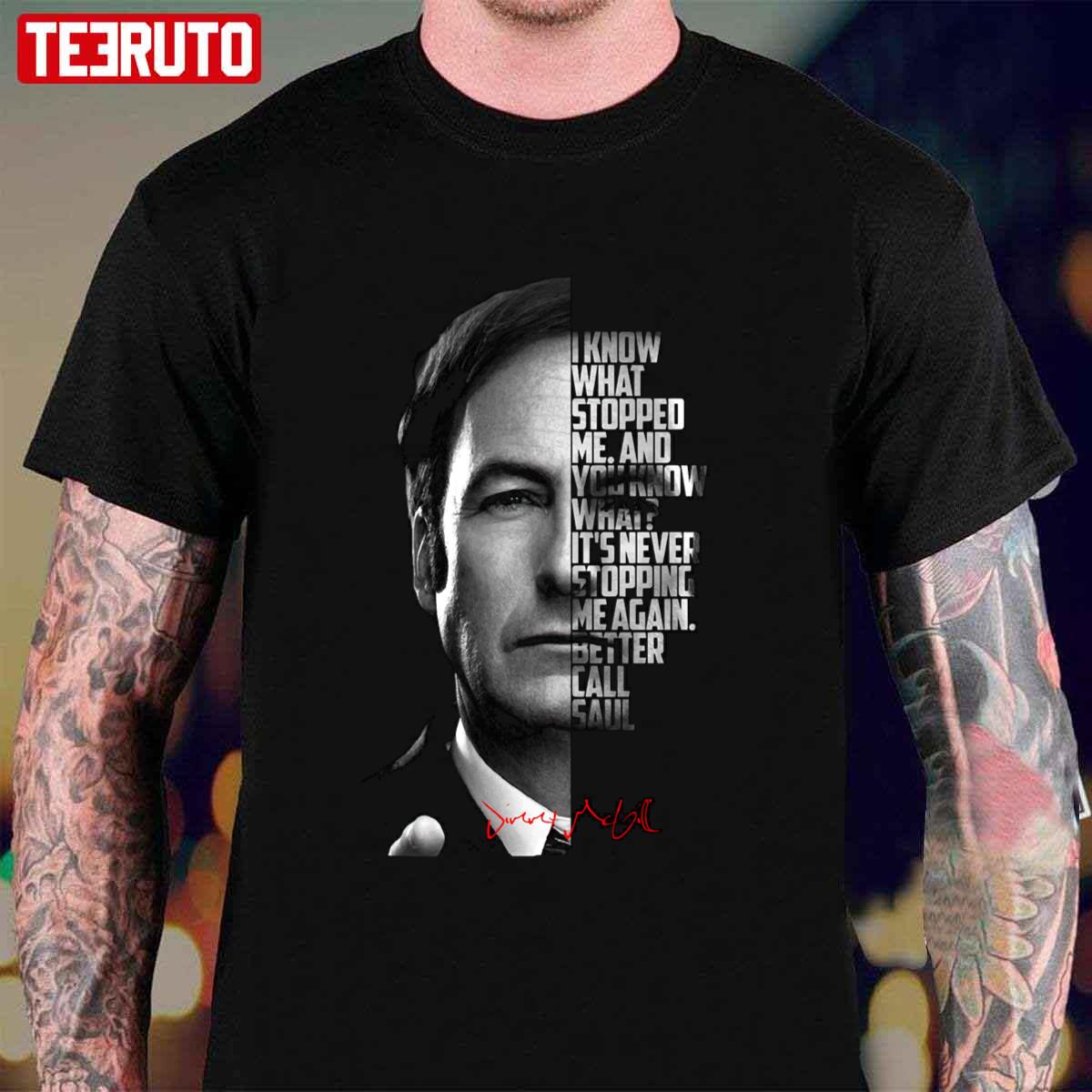 It’s Never Stopping Me Again Better Call Saul Unisex T-Shirt