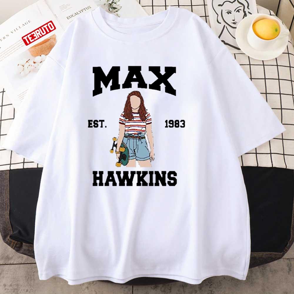 Max Mayfield Music Stranger Things Hawkins Unisex T-Shirt