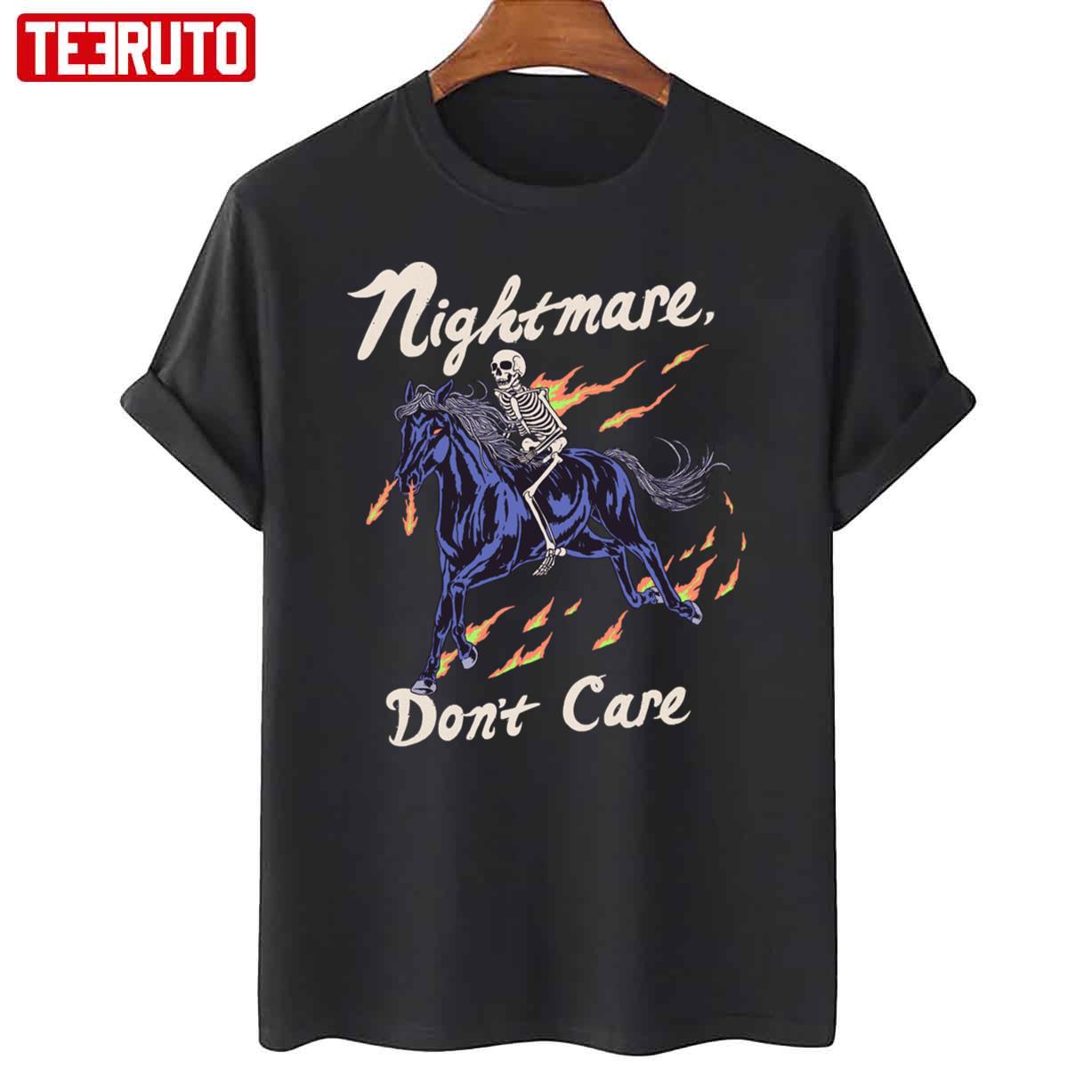 Nightmare Don’t Care Unisex T-Shirt