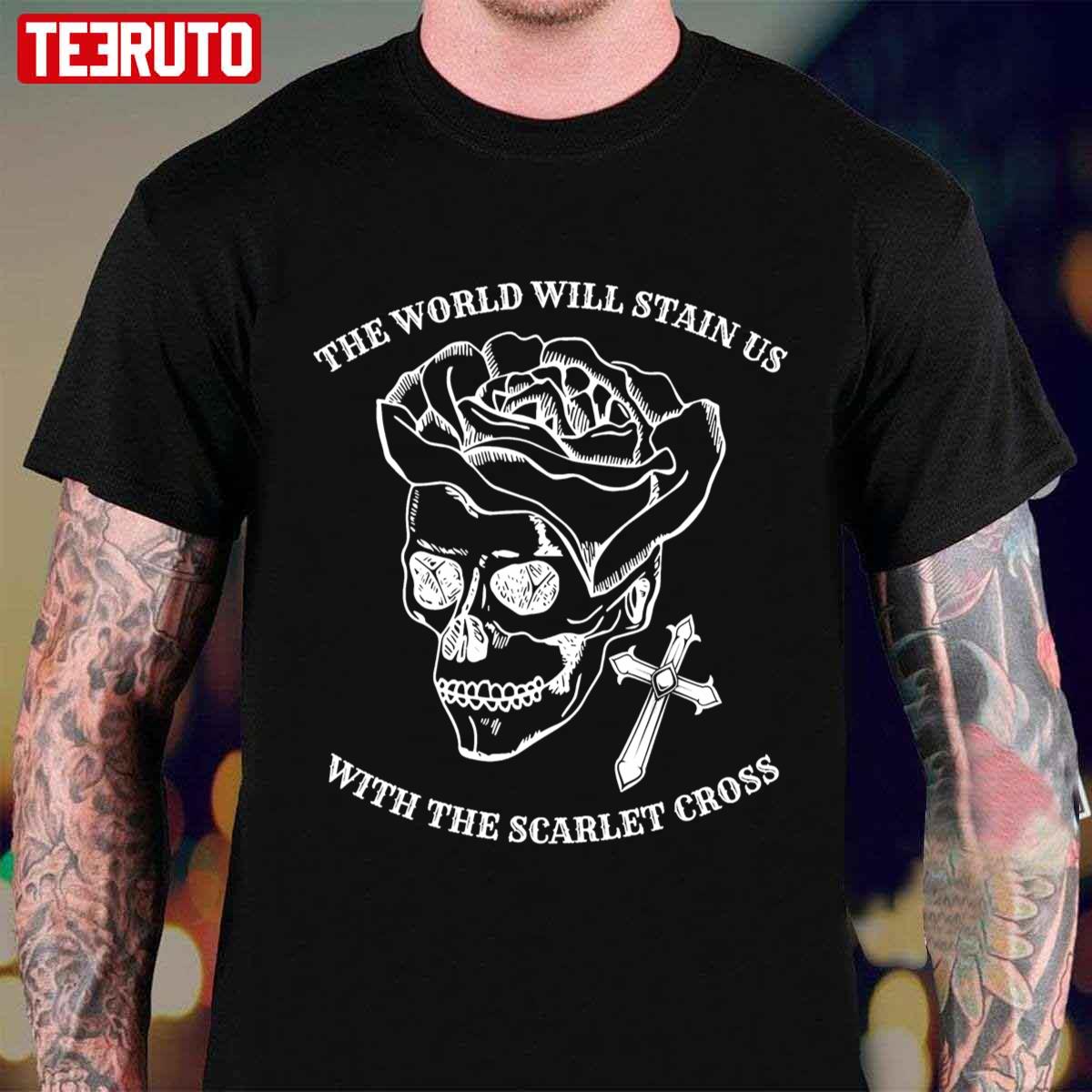 The World Will Stain Us With The Scarlet Cross Black Veil Brides Unisex T-Shirt