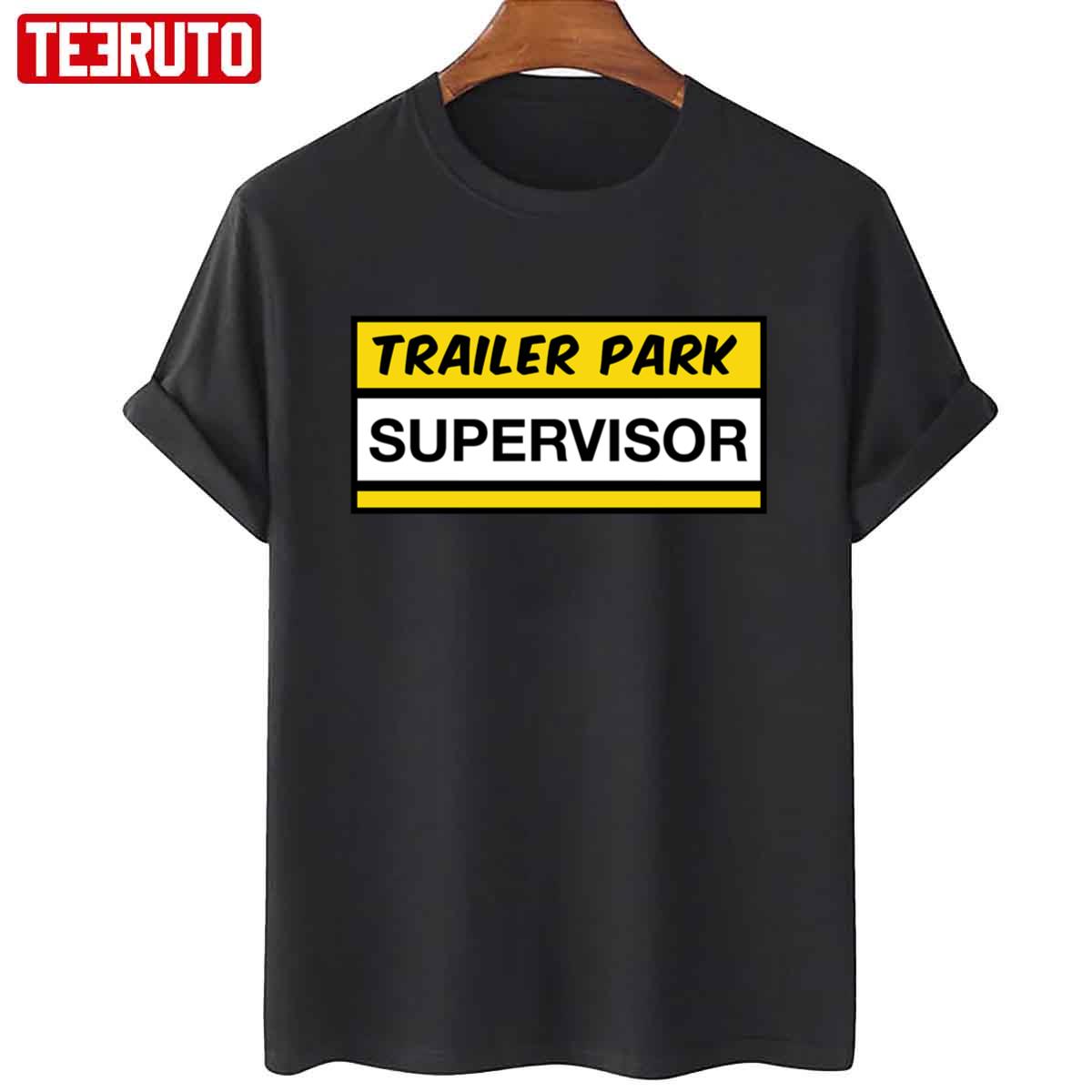 Trailer Park Boys Supervisor Unisex T-Shirt - Teeruto