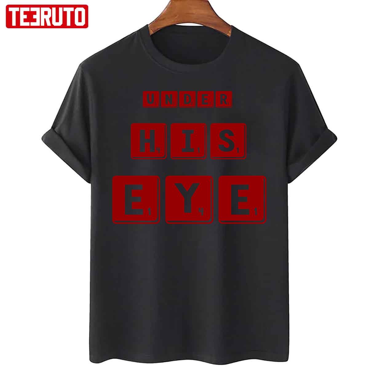 Under His Eye Pop Culture Unisex T-Shirt