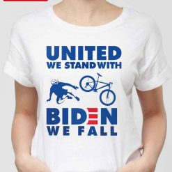 United We Stand With Biden We Fall Political Unisex T-Shirt