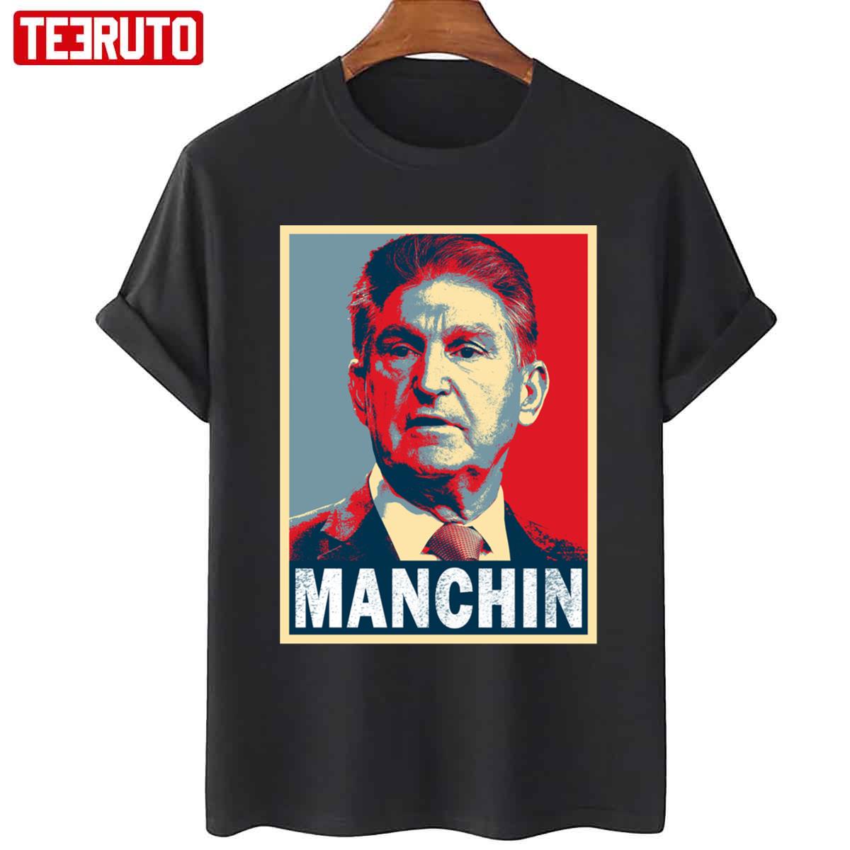 US Senator Joe Manchin Hope Unisex T-Shirt - Teeruto