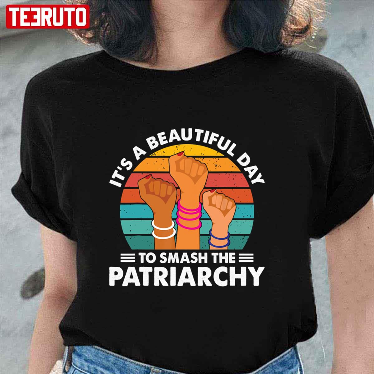 Vintage It’s A Beautiful Day To Smash The Patriarchy Unisex T-Shirt