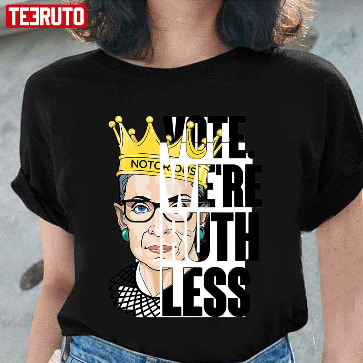 Vote We’re Ruthless Vintage Quote Design Unisex T-Shirt