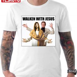 Walken With Jesus Funny Christopher Lovers Unisex T-Shirt
