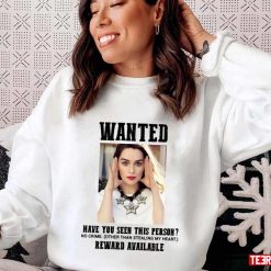 Wanted Emilia Clarke Unisex T-Shirt