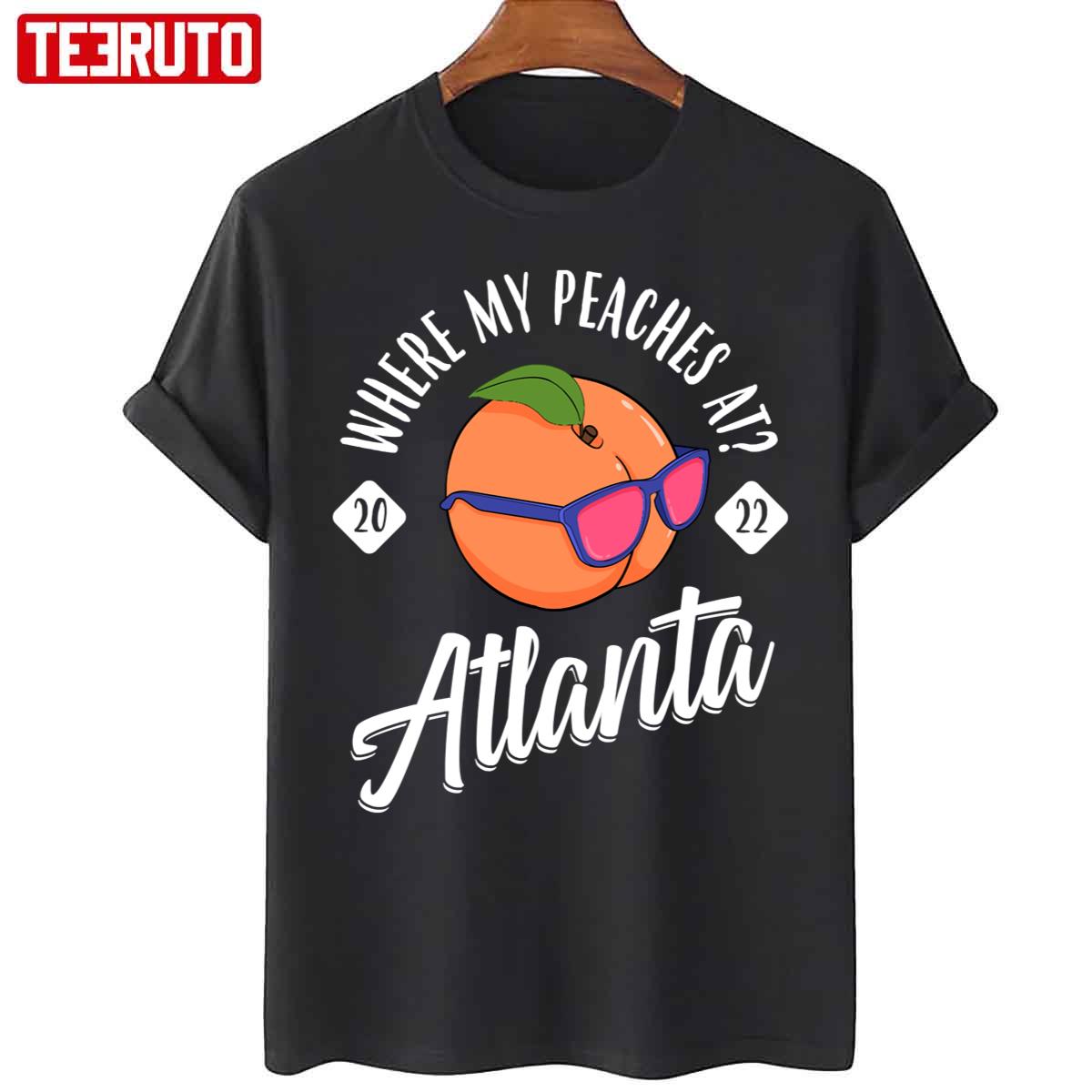 Where My Peaches At 2022 Bachelorette Atlanta Girls Trip Design Unisex T-Shirt