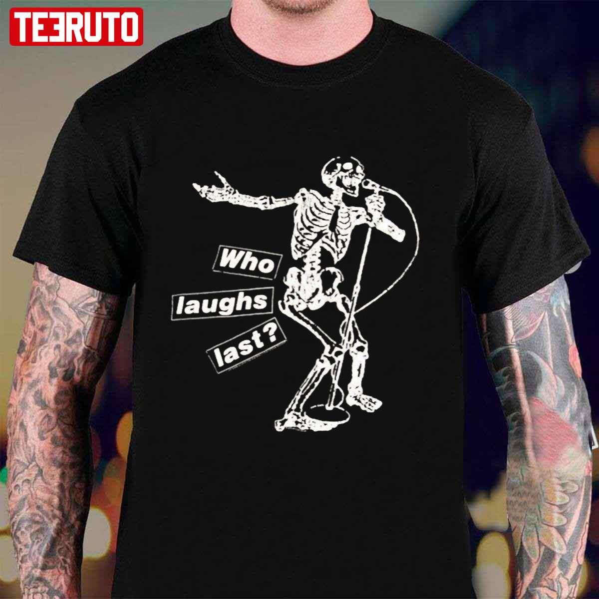 Who Laughs Last Rage Against The Machine Unisex T-Shirt - Teeruto