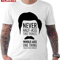 Whole-Ass One Thing Ron Swanson Parks And Recreation Unisex T-Shirt