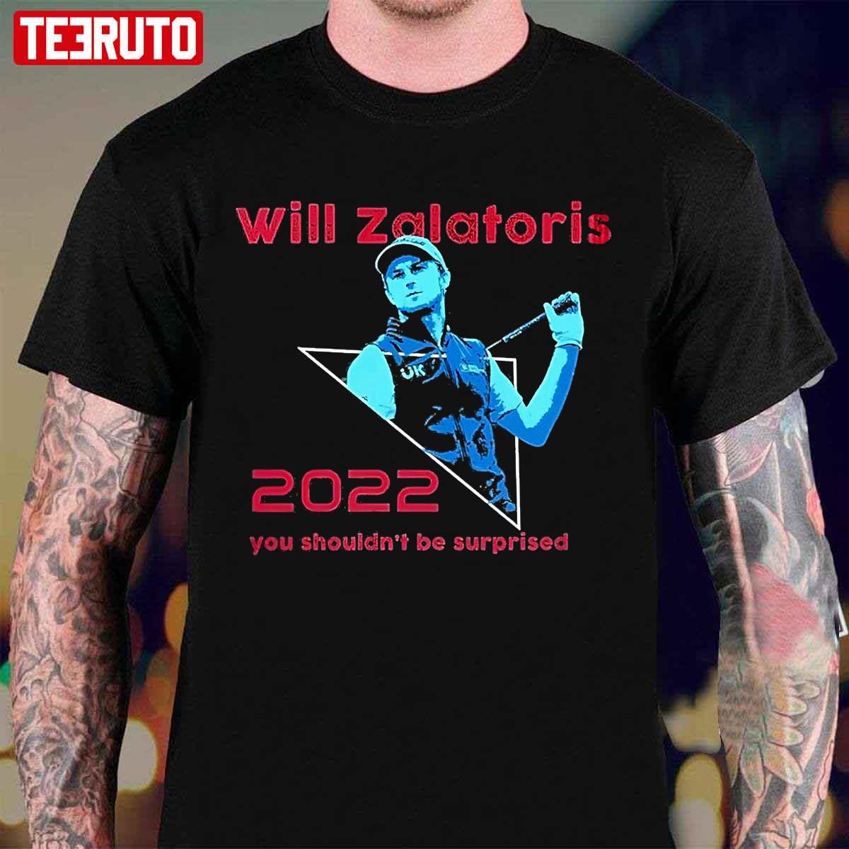 Will Zalatoris You Shouldn’t Be Surprised Unisex T-Shirt