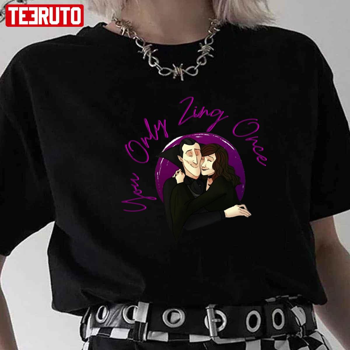 You Only Zing Once Hotel Transylvania Unisex T-Shirt