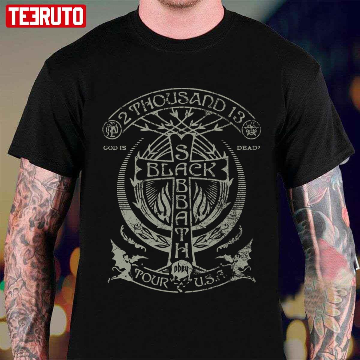 2 Thousand 13 God Is Dead Black Sabbath Tour USA Unisex T-Shirt