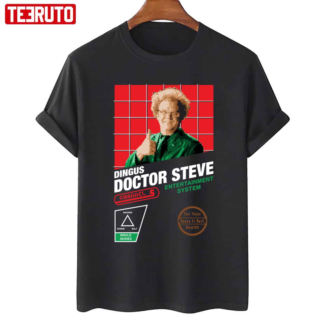 8 Bit Brule Dingus Doctor Steve Entertainment System Unisex T-Shirt