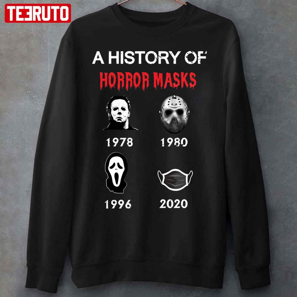 A History Of Horror Masks Funny Monster Halloween Movie More Then Awesome Unisex Sweatshirt