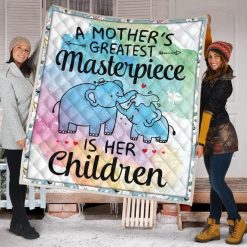 A Mother’s Masterpiece Is Her Children Elephant Great Customized Gifts For Birthday Christmas Thanksgiving Mother’s Day Quilt Blanket