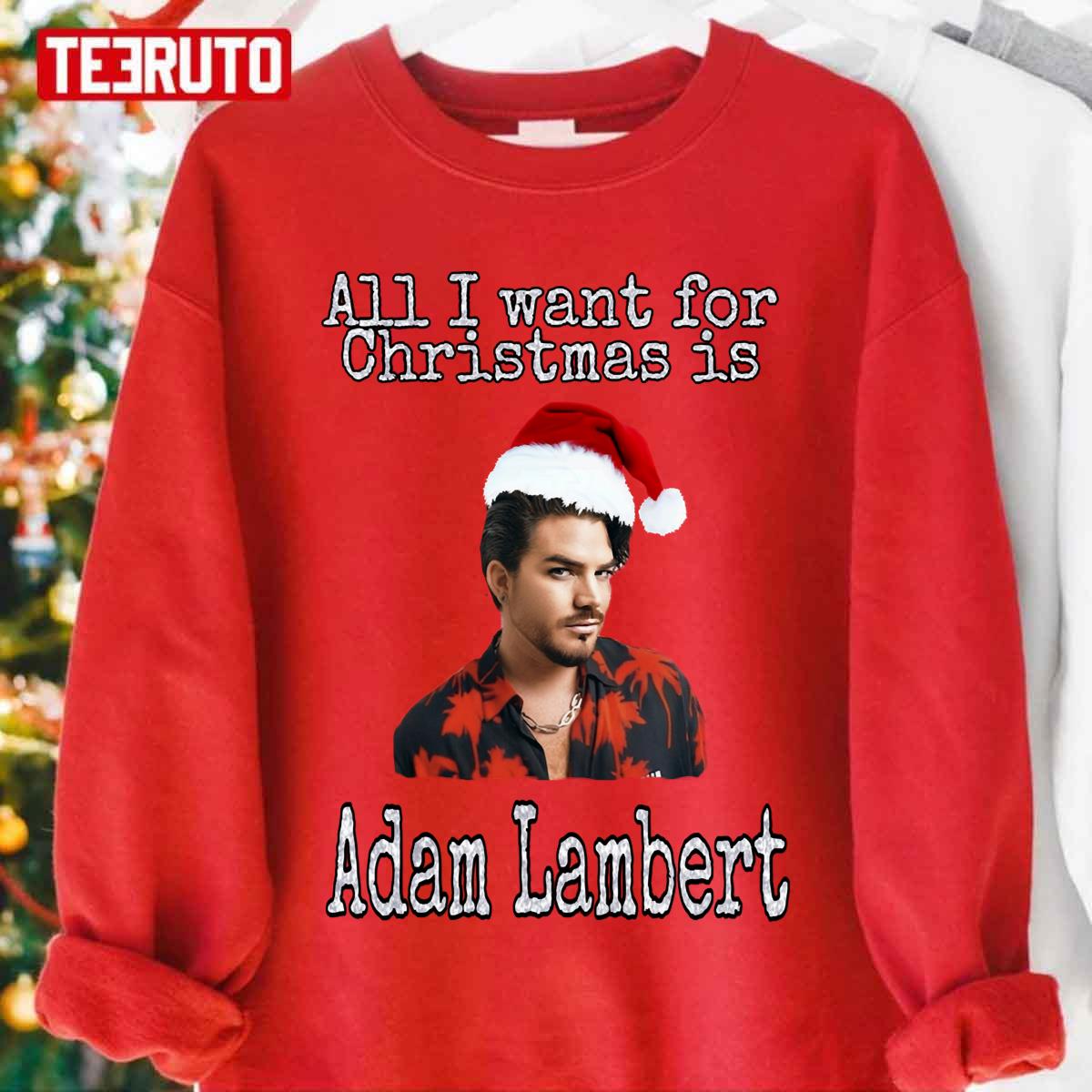 All I Want For Christmas Is Adam Lambert Unisex Sweatshirt