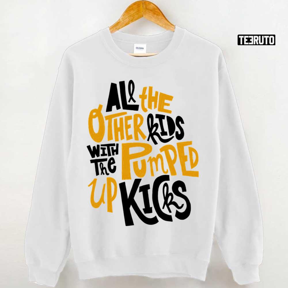 Pumped up kicks sweatshirt best sale