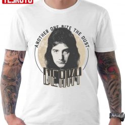 Another One Bite The Dust Deaky Unisex T-Shirt