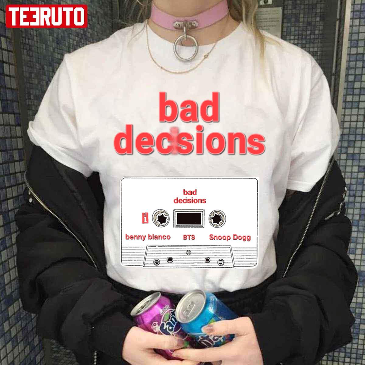 Bad Decision BTS Snoop Dogg Benny Blanco Unisex Sweatshirt