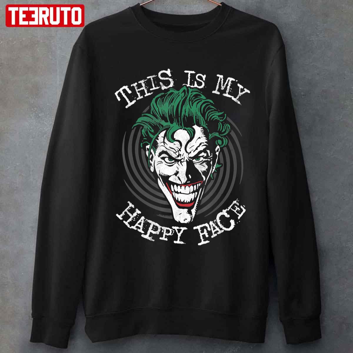 Batman Joker This Is My Happy Face Unisex Sweatshirt