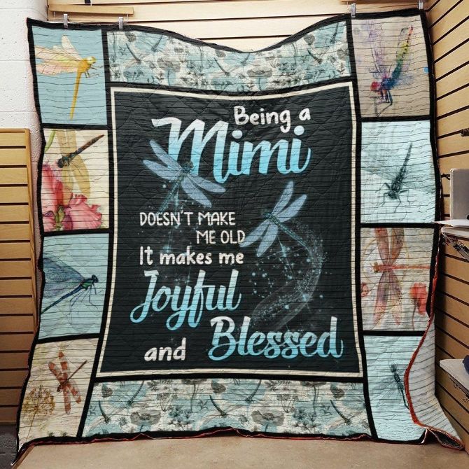 Being A Mimi Doesn’t Make Me Old It Joyful Quilt Blanket