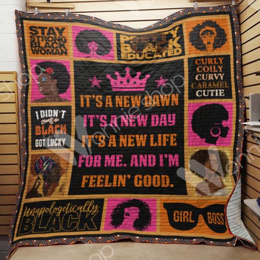 Black Women It’s A New Dawn It’s A New Day Quilt Blanket