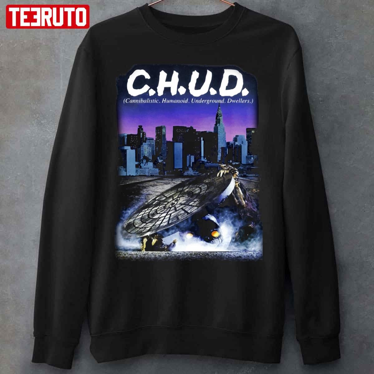 C H U D Cannibaslistic Humanoid Underground Dwellers Unisex Sweatshirt