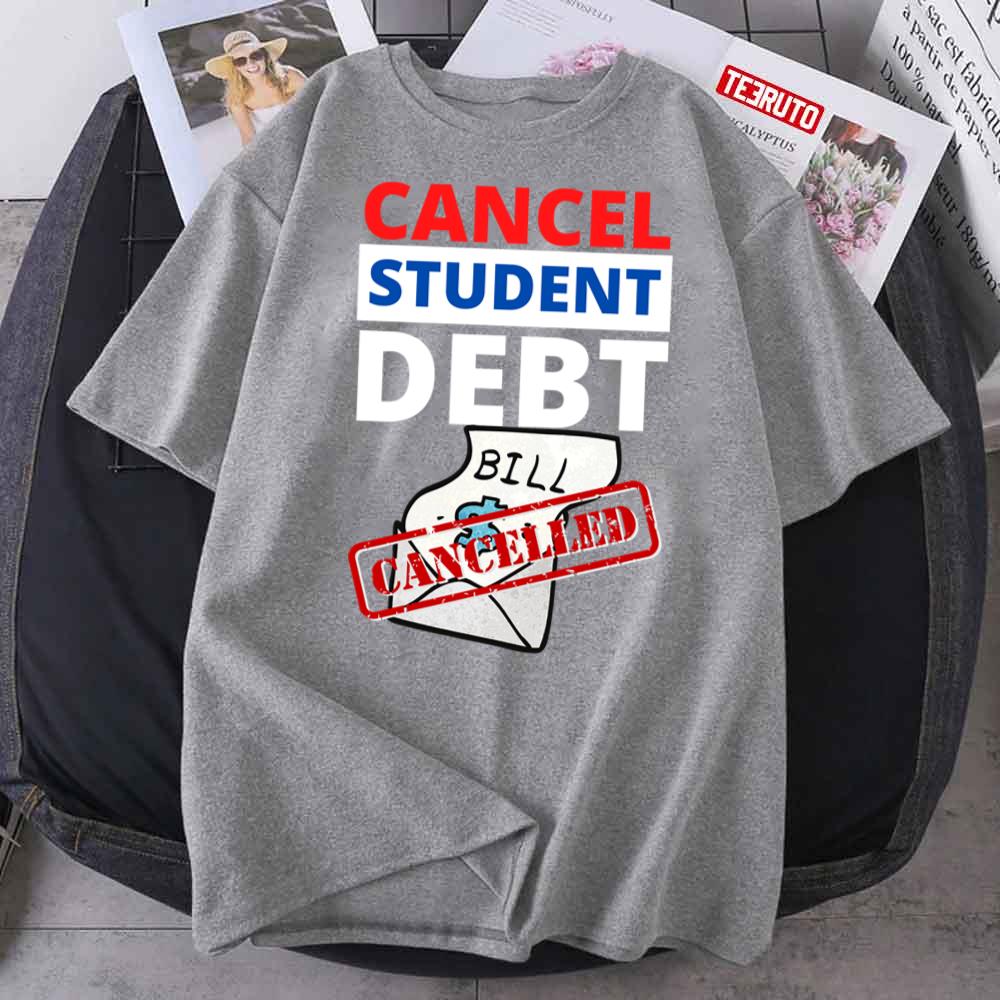 Cancel Student Debt Unisex T-Shirt