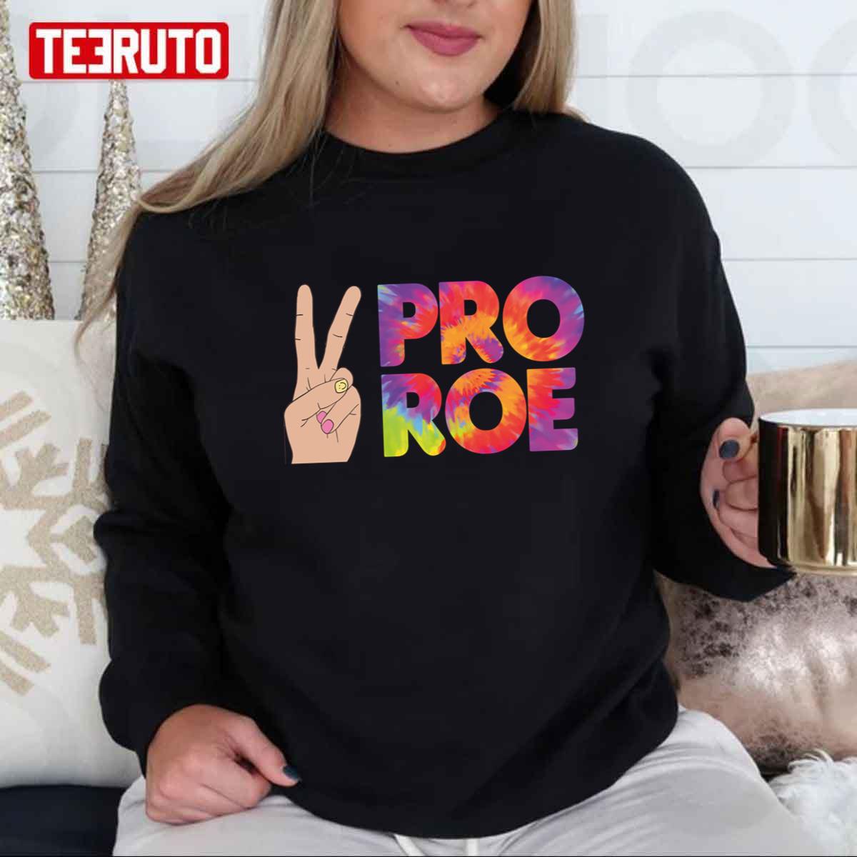 Cool Women’s Reproductive Rights Pro Roe Tie Dye Design Unisex T-Shirt
