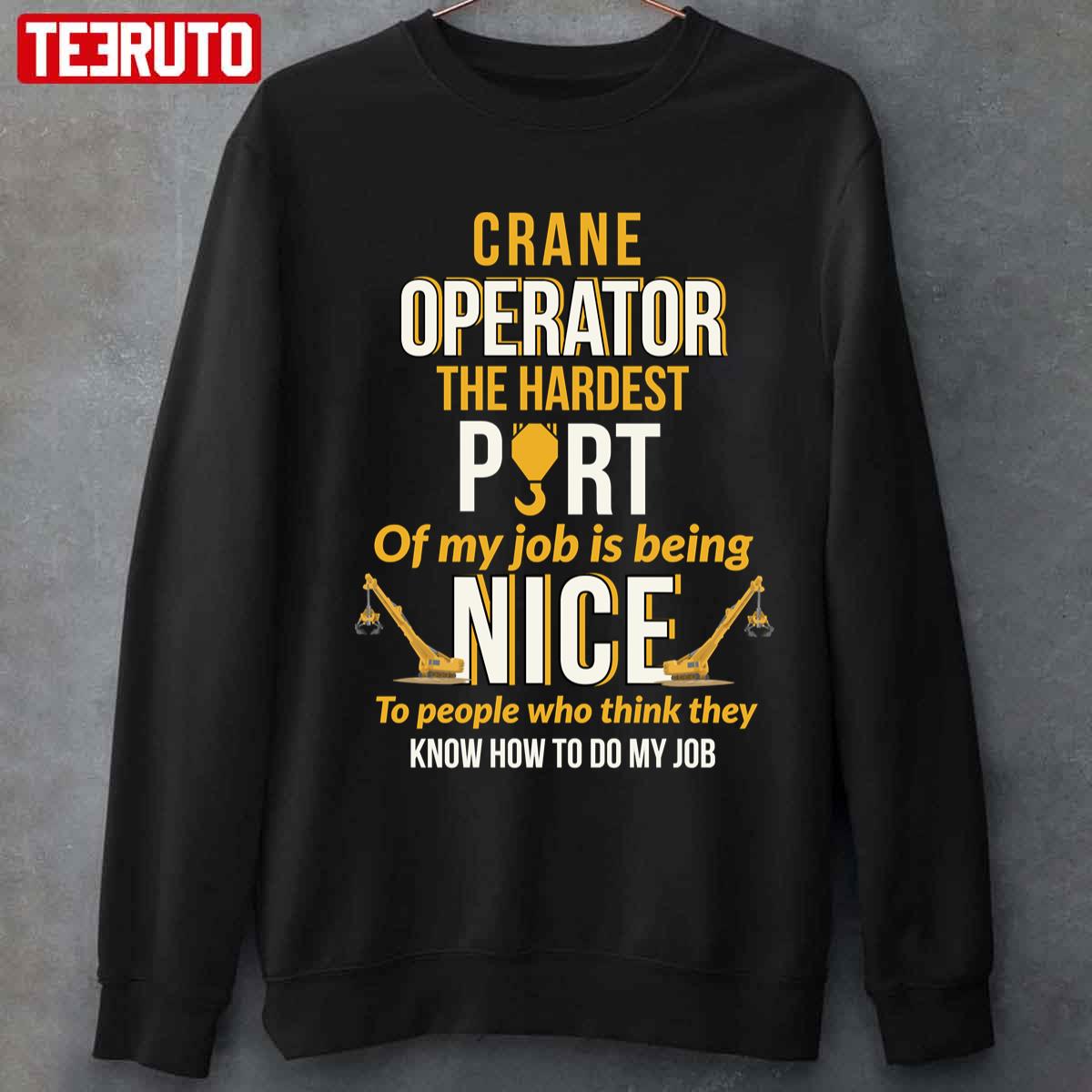 Crane Operator Funny Gift Unisex T-Shirt